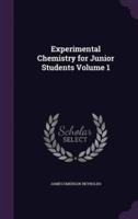 Experimental Chemistry for Junior Students Volume 1