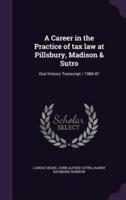 A Career in the Practice of Tax Law at Pillsbury, Madison & Sutro
