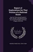 Report of Explorations for That Portion of a Railroad Route