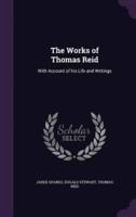 The Works of Thomas Reid