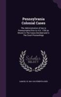 Pennsylvania Colonial Cases