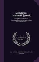 Memoirs of Malakoff [Pseud.]