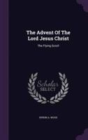 The Advent Of The Lord Jesus Christ