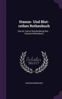 Stamm- Und Blut-Rothes Rothenbuch