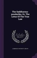 The Saddharma-Pundarîka, Or, The Lotus Of The True Law