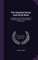 The Standard Horse And Stock Book
