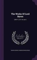 The Works Of Lord Byron