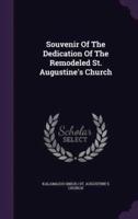 Souvenir Of The Dedication Of The Remodeled St. Augustine's Church