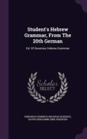 Student's Hebrew Grammar, From The 20th German