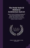 The Study-Book Of Mediæval Architecture And Art