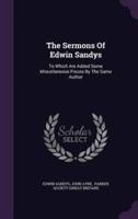 The Sermons Of Edwin Sandys