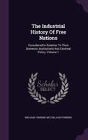 The Industrial History Of Free Nations