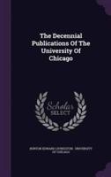 The Decennial Publications of the University of Chicago