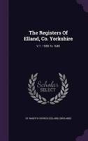 The Registers Of Elland, Co. Yorkshire