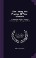 The Theory And Practice Of Tone-Relations