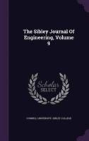 The Sibley Journal Of Engineering, Volume 9