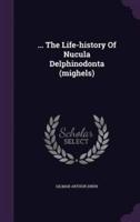 ... The Life-History Of Nucula Delphinodonta (Mighels)