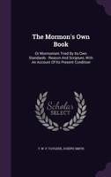 The Mormon's Own Book