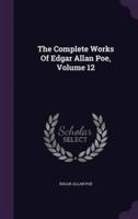 The Complete Works Of Edgar Allan Poe, Volume 12