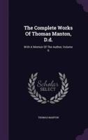 The Complete Works Of Thomas Manton, D.d.