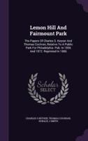 Lemon Hill And Fairmount Park