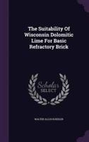 The Suitability Of Wisconsin Dolomitic Lime For Basic Refractory Brick