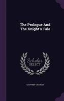 The Prologue And The Knight's Tale