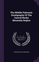 The Middle Paleozoic Stratigraphy Of The Central Rocky Mountain Region