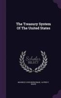 The Treasury System Of The United States