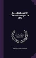 Recollections Of Ober-Ammergau In 1871