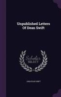 Unpublished Letters Of Dean Swift