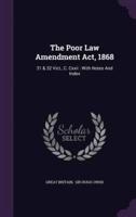 The Poor Law Amendment Act, 1868