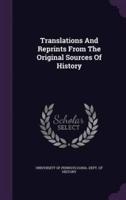 Translations And Reprints From The Original Sources Of History