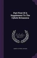 Part First Of A Supplement To The Cybele Britannica