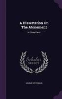 A Dissertation On The Atonement