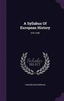 A Syllabus Of European History