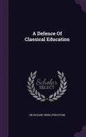 A Defence Of Classical Education