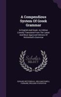 A Compendious System Of Greek Grammar