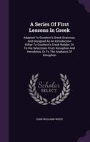 A Series Of First Lessons In Greek