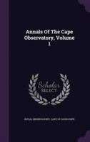 Annals Of The Cape Observatory, Volume 1