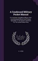 A Condensed Military Pocket Manual