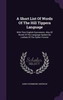 A Short List Of Words Of The Hill Tippera Language