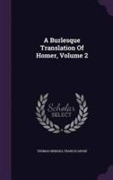 A Burlesque Translation Of Homer, Volume 2