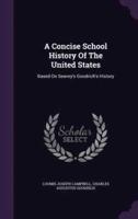 A Concise School History Of The United States