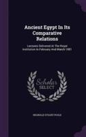 Ancient Egypt In Its Comparative Relations