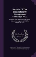Records Of The Proprietors Of Narraganset Township, No. 1