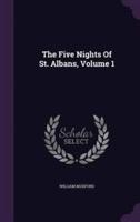 The Five Nights Of St. Albans, Volume 1