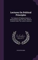 Lectures On Political Principles