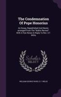 The Condemnation Of Pope Honorius