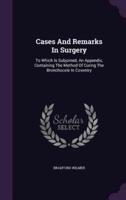 Cases And Remarks In Surgery